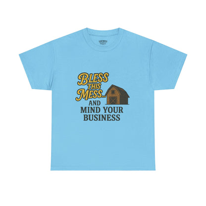 Bless and mind your business — in that order. Funny Casual T-Shirt, Farmhouse Style Shirt