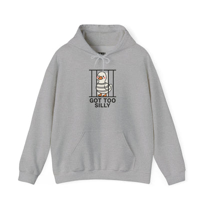 Got Too Silly Unisex Hoodie