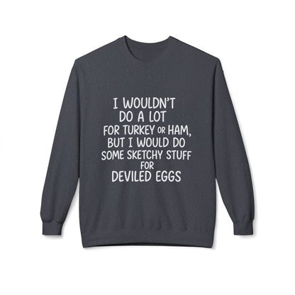 "Sketchy for Deviled Eggs" Crewneck Sweatshirt