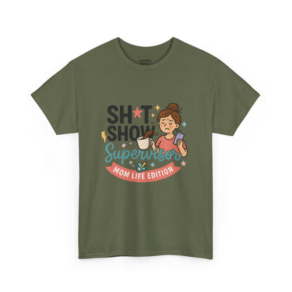 Sh*t Show Supervisor Women’s Cotton T-Shirt "Mom Life Edition"