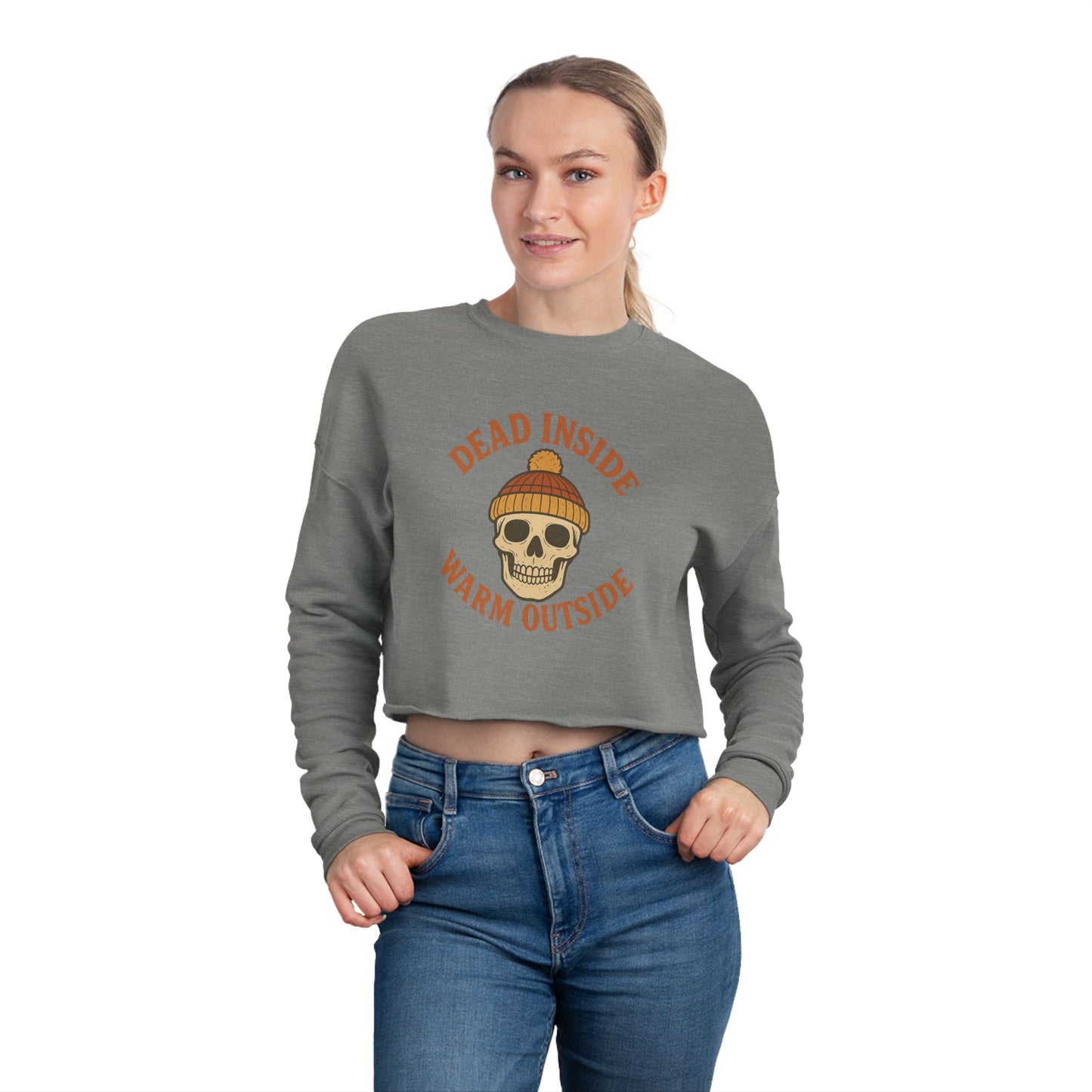 Dead Inside, Warm Outside – Women’s Cropped Sweatshirt