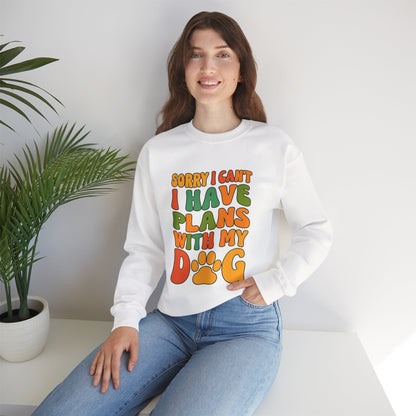 Dog Lover Crewneck Sweatshirt — "Sorry I Can't, I Have Plans With My Dog" Retro Graphic