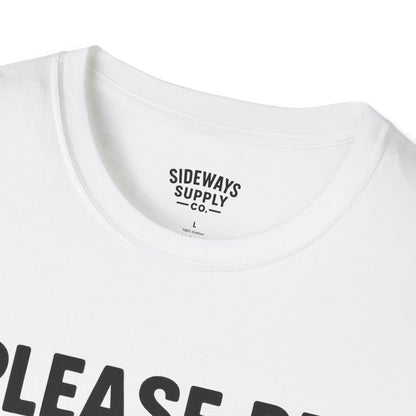 Please Be Patient My Mom Took Tylenol T-Shirt