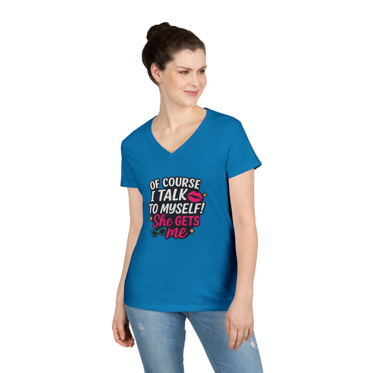 Of Course I Talk to Myself” Ladies’ V-neck Shirt