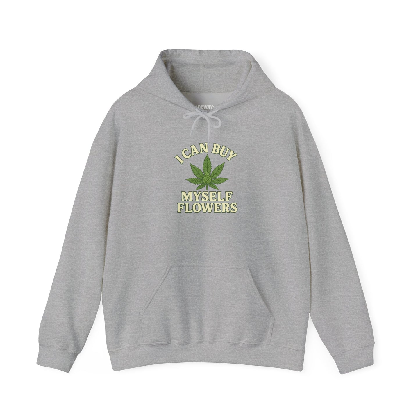 I Can Buy Myself Flowers Hoodie, Unisex Graphic Sweatshirt