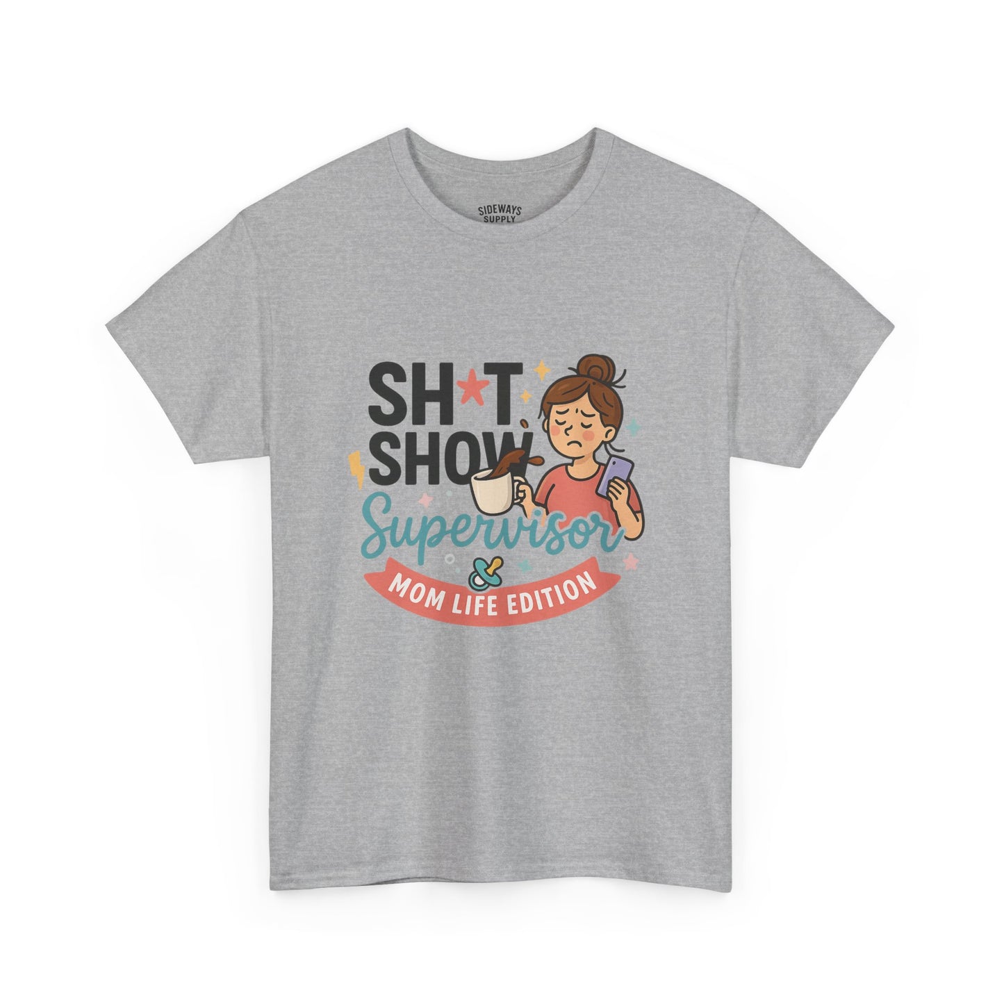 Sh*t Show Supervisor Women’s Cotton T-Shirt "Mom Life Edition"