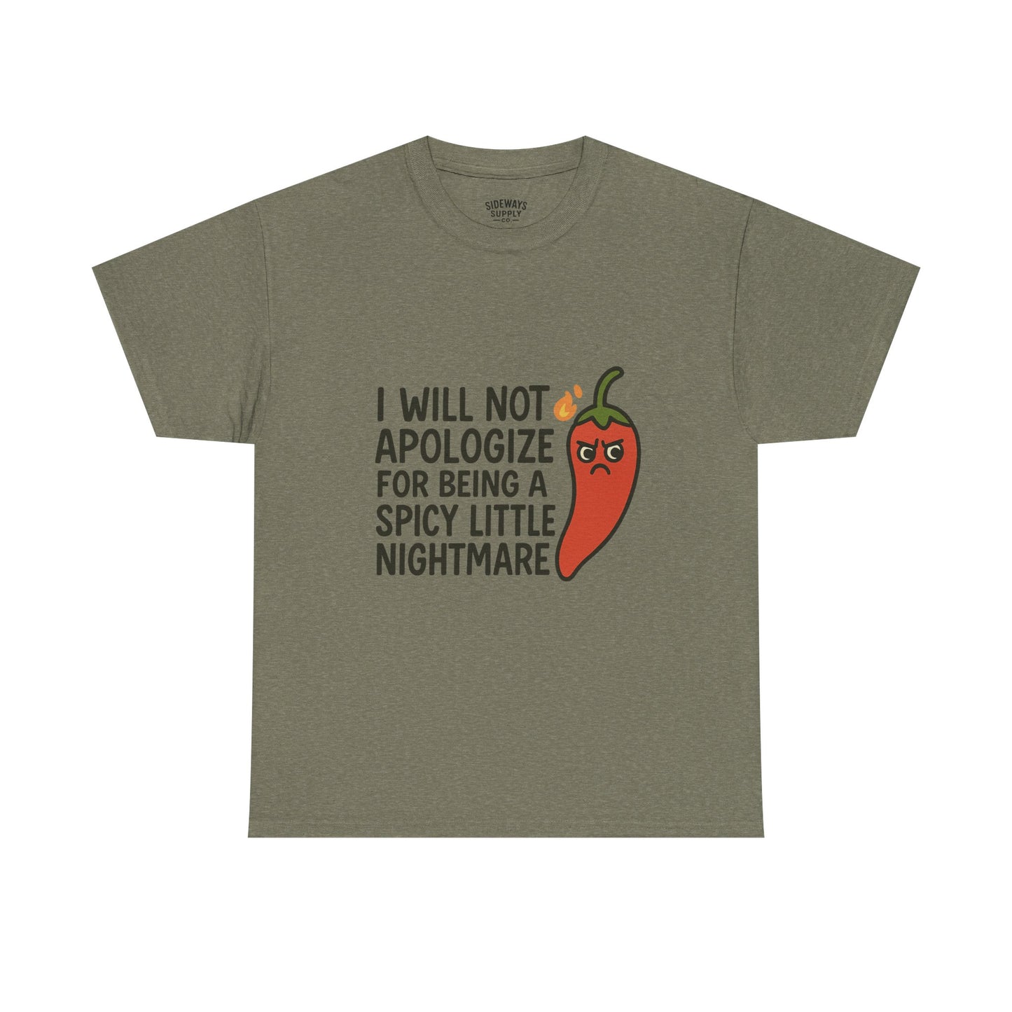 I Will Not Apologize for Being a Spicy Little Nightmare Heavy Cotton Tee  Product Description: