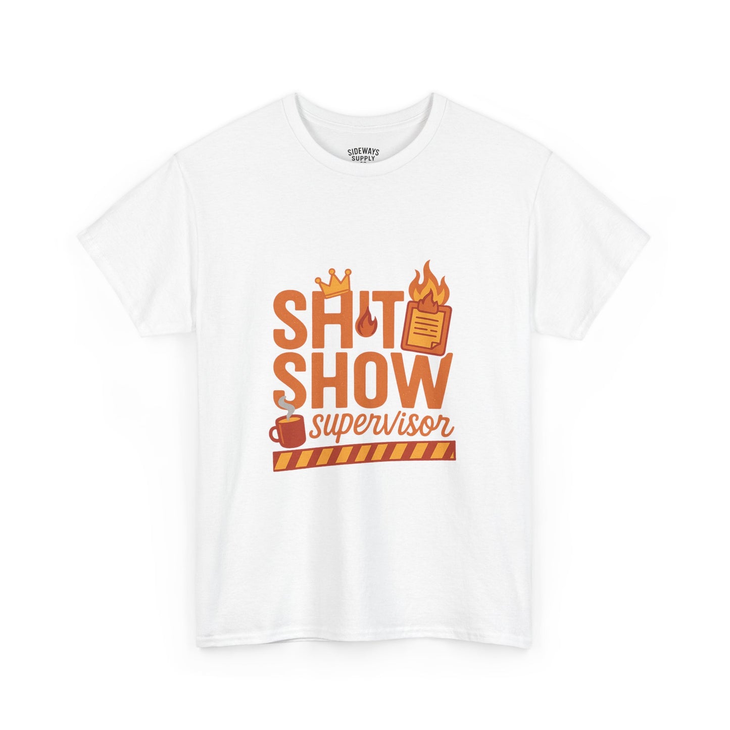 Sh*t Show Supervisor Unisex Cotton T-Shirt, Funny Supervisor Tee, Unisex Humor Shirt