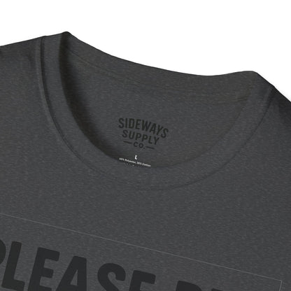 Please Be Patient My Mom Took Tylenol T-Shirt
