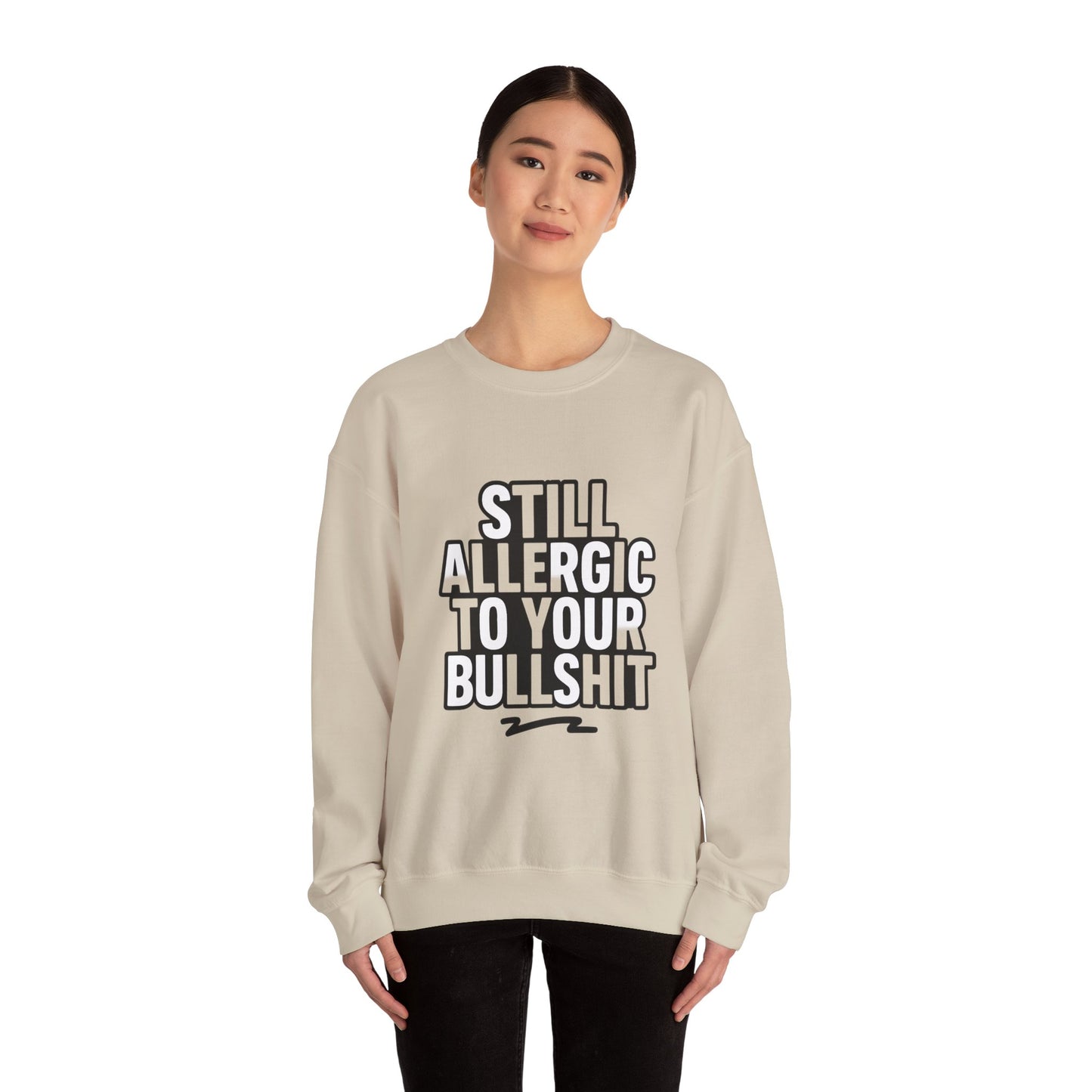 Allergic to Your Bullshit Heavy Blend Unisex Sweatshirt — Gen X Sass Collection