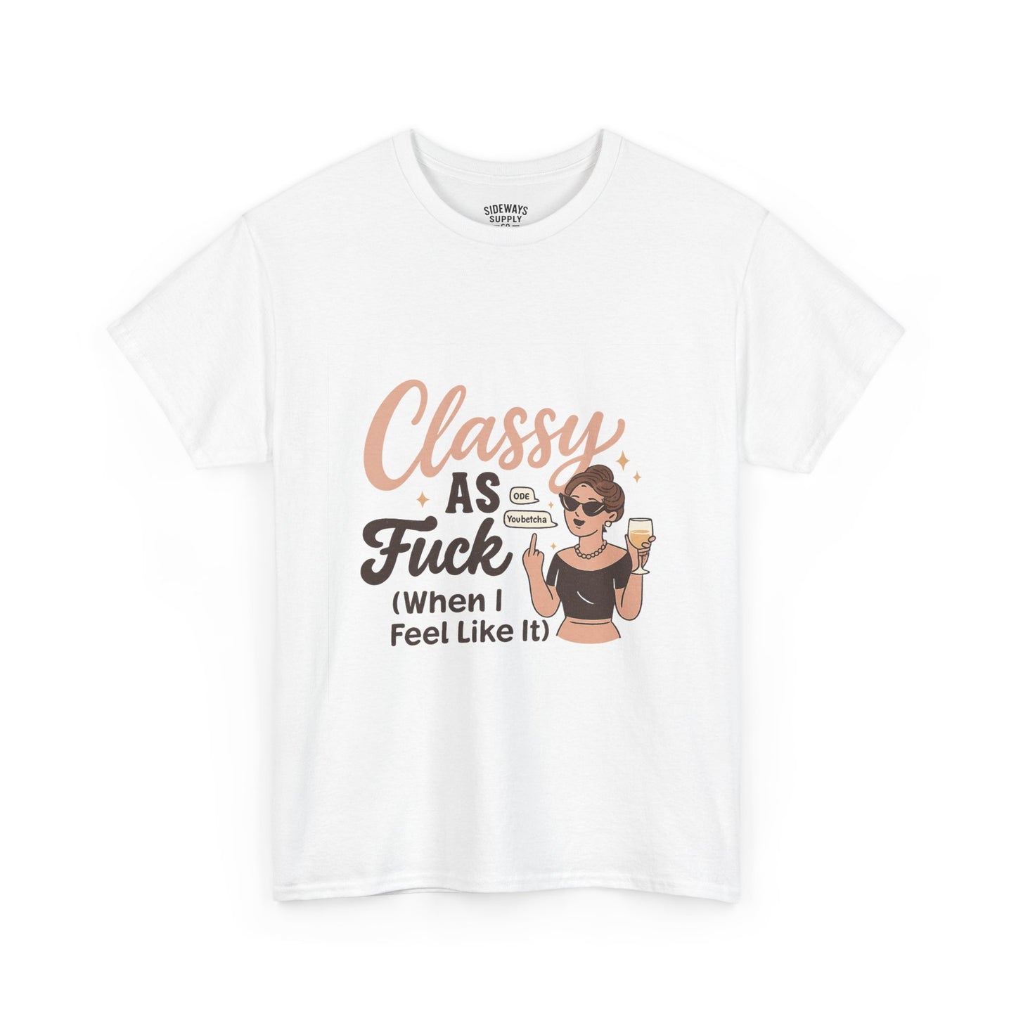 Classy as F**k Cotton Tee