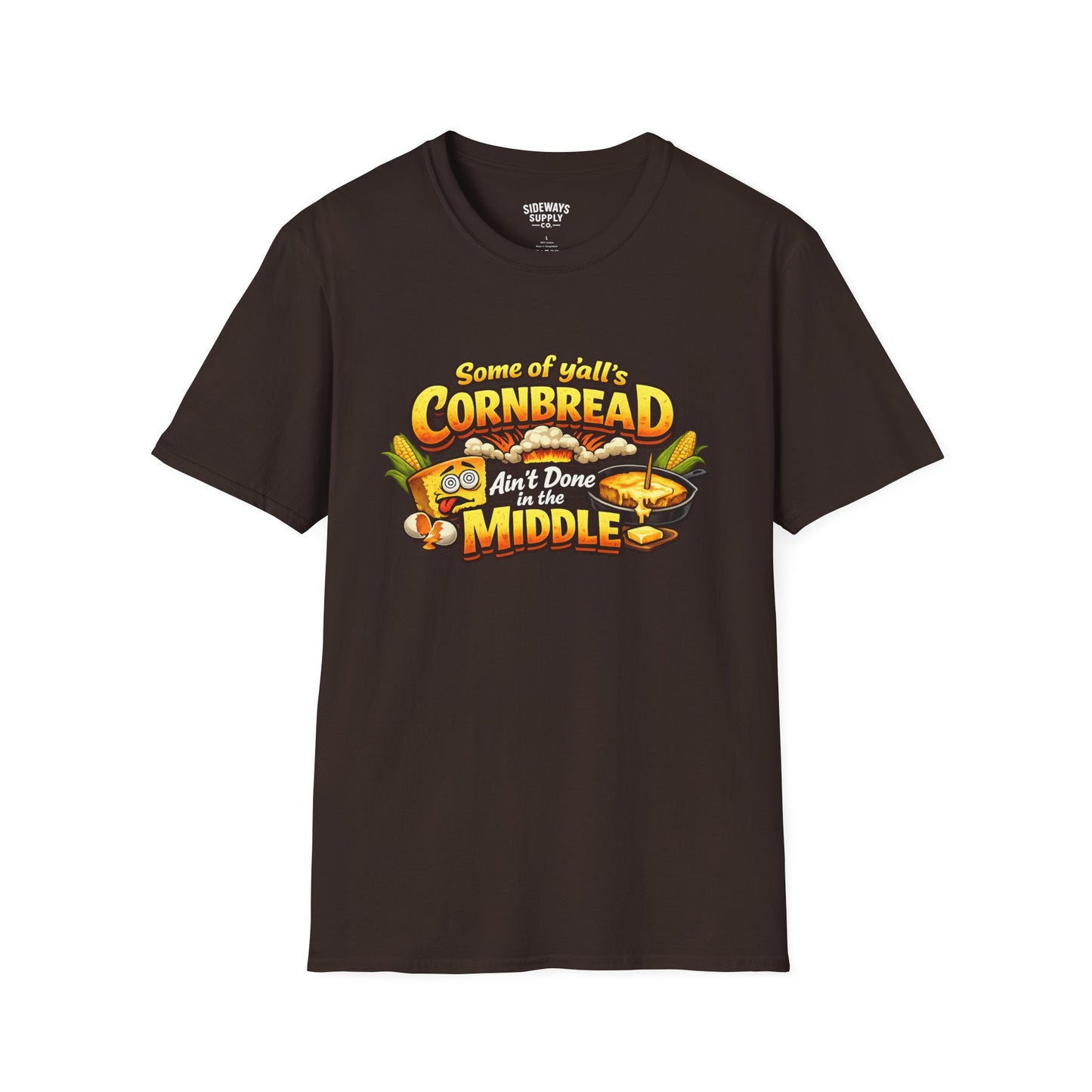 "Some of y'all's Cornbread Ain't Done in the Middle" Southern Cooking Tee