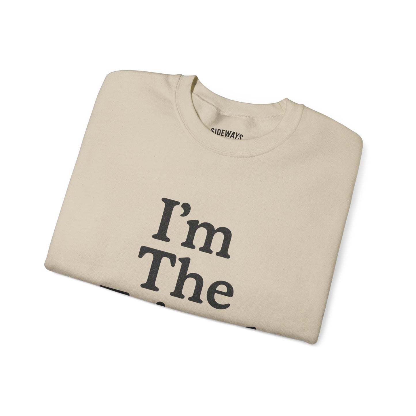 “I’m The Friend” Crew Neck Sweatshirt