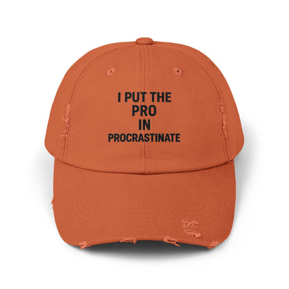 I Put the Pro in Procrastinate – Unisex Distressed Hat