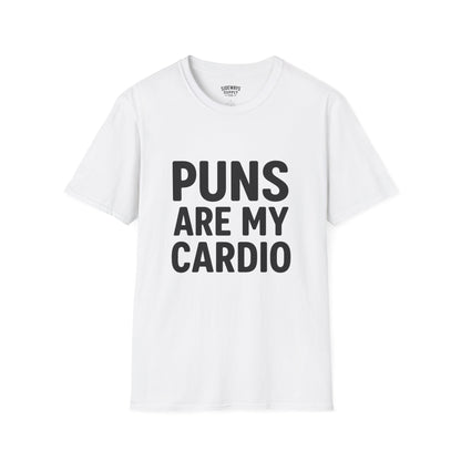Puns Are My Cardio – T-Shirt
