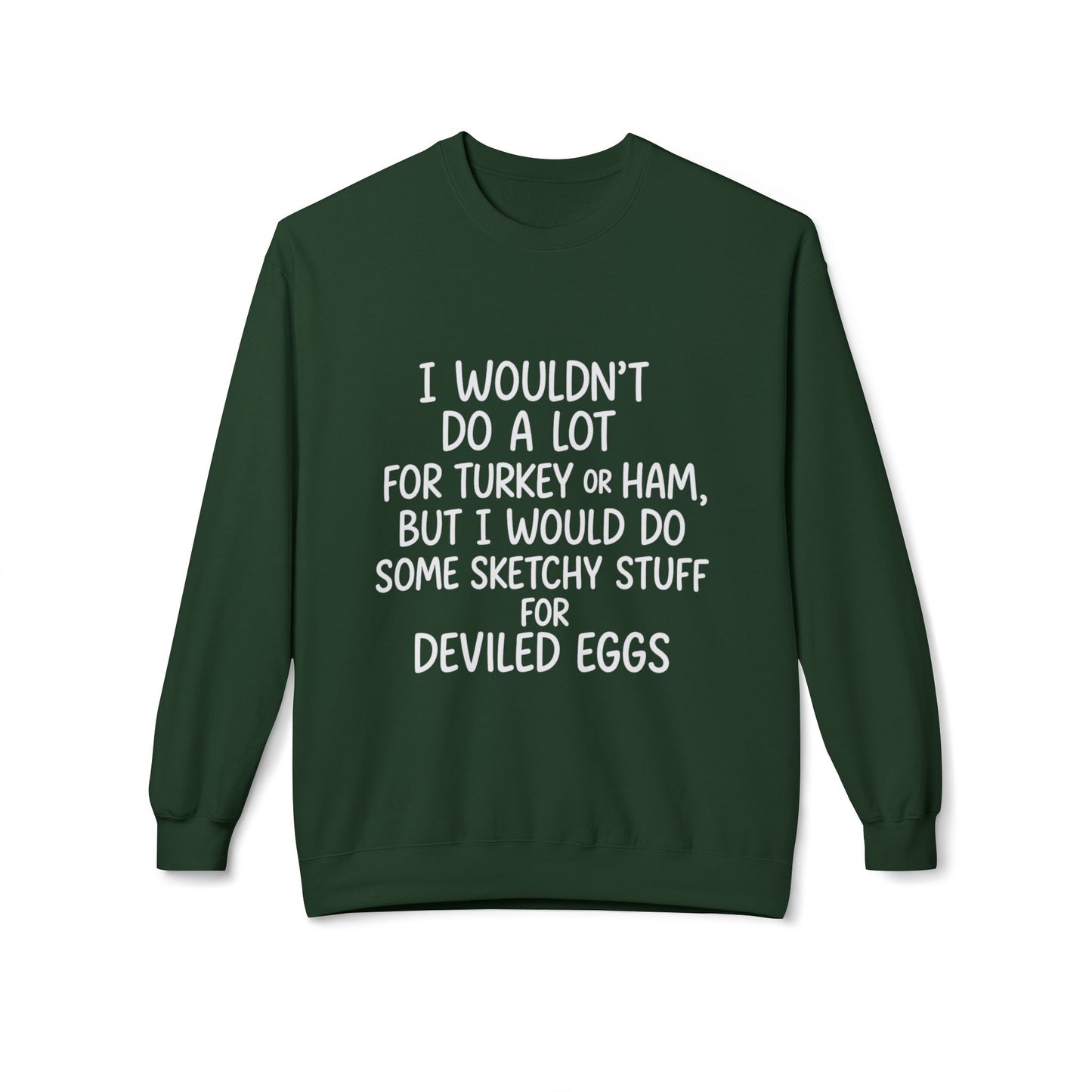 "Sketchy for Deviled Eggs" Crewneck Sweatshirt