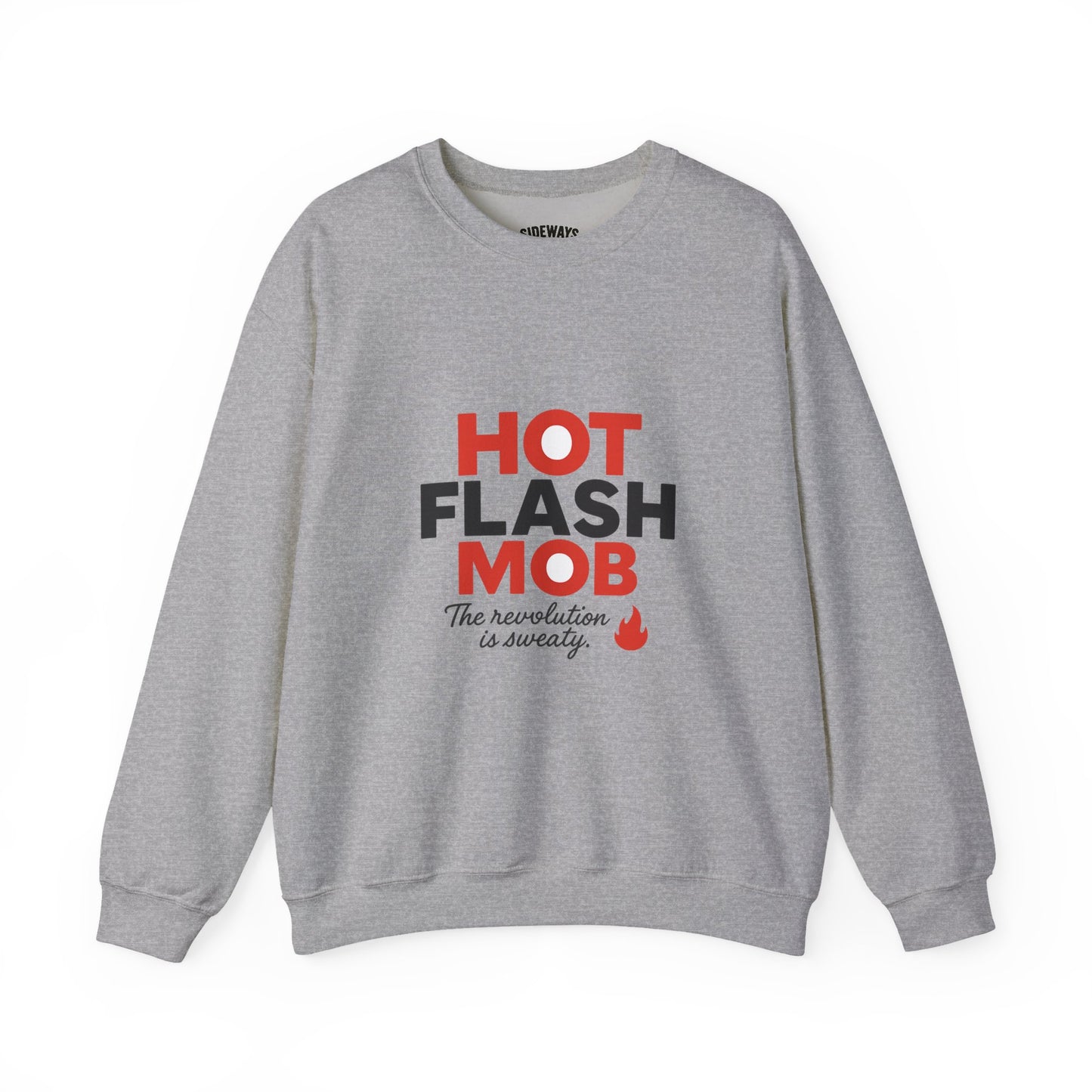 Hot Flash Mob Revolution Sweatshirt