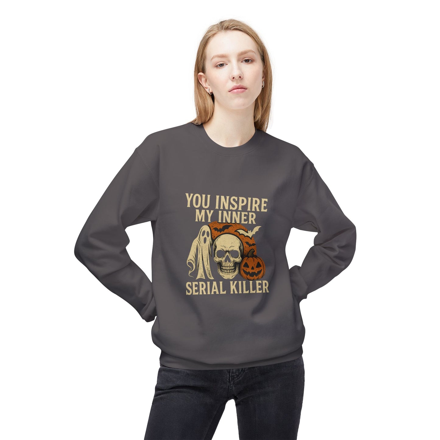 You Inspire My Inner Serial Killer Sweatshirt – Dark Humor Halloween Apparel