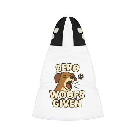 Zero Woofs Given – Pet Hoodie (Dog & Cat)