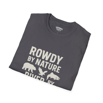 "Rowdy by Nature" Unisex Softstyle T-Shirt: