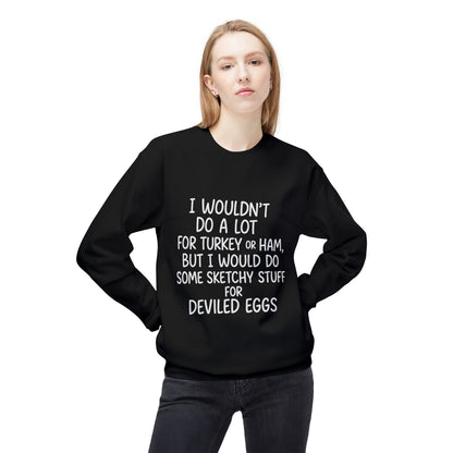 "Sketchy for Deviled Eggs" Crewneck Sweatshirt
