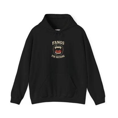 Fangs for Nothing Hoodie - Comfortable Unisex Sweatshirt for Halloween