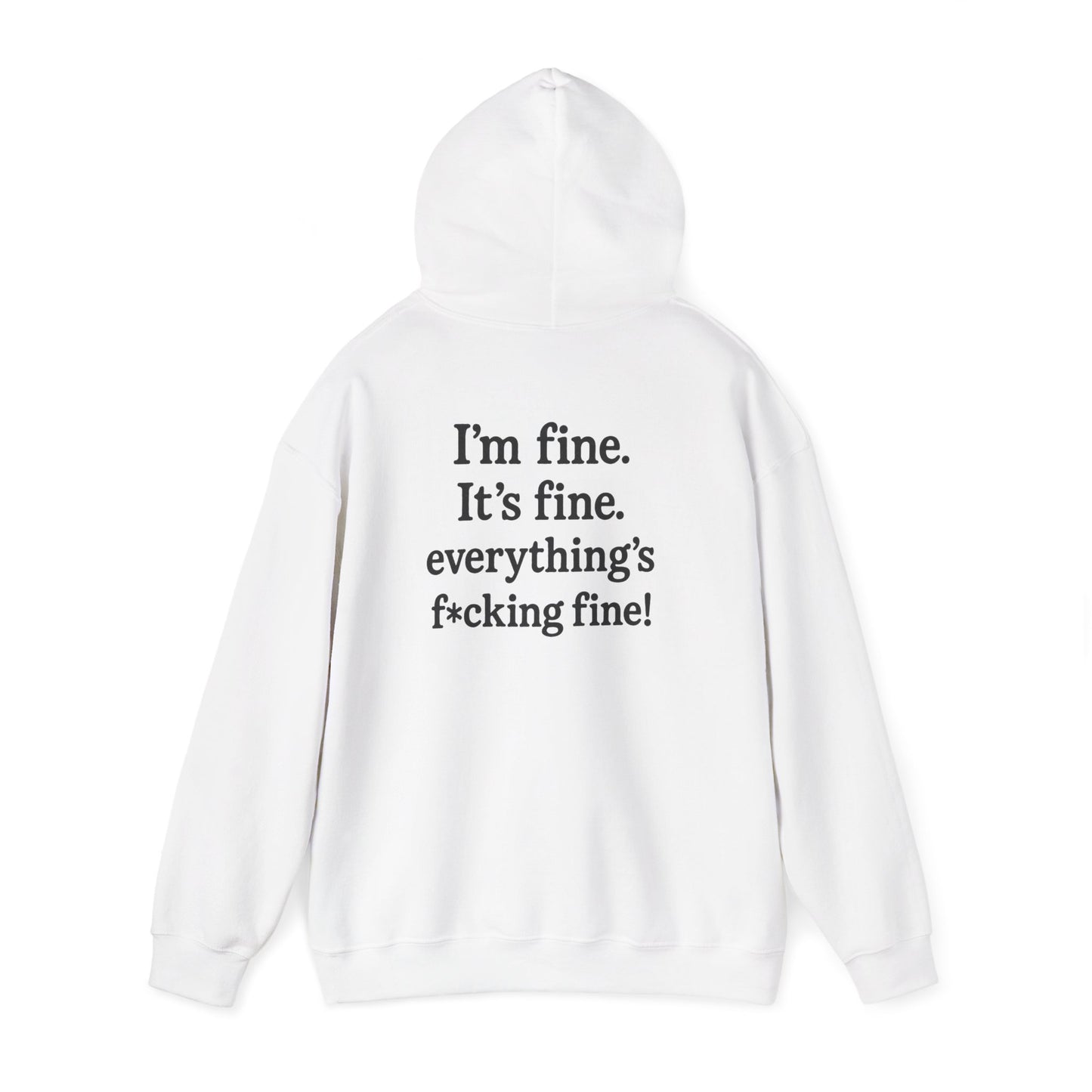 “Everything’s Fine” Heavy Blend Sweatshirt – by Swearwear
