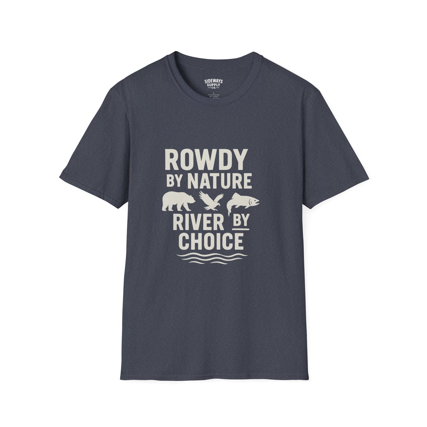 "Rowdy by Nature" Unisex Softstyle T-Shirt: