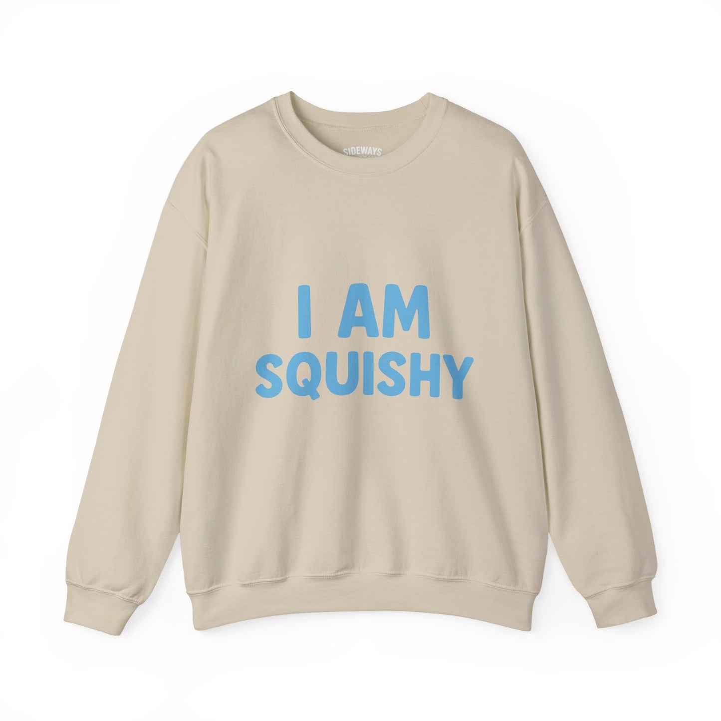 I Am Squishy Crewneck Sweatshirt