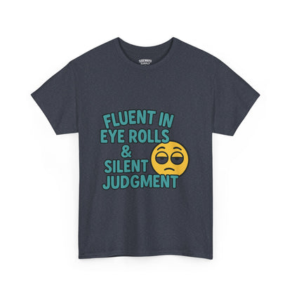 Fluent in Eye Rolls & Silent Judgment – Softstyle Tee