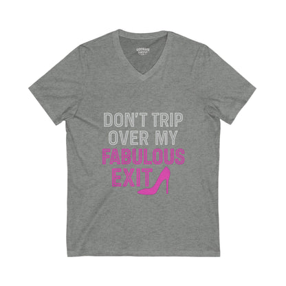 Don’t Trip Over My Fabulous – Women’s V-Neck Tee
