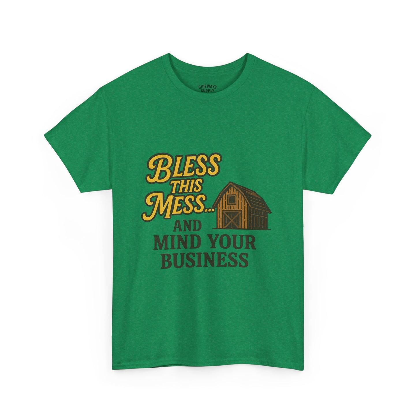 Bless and mind your business — in that order. Funny Casual T-Shirt, Farmhouse Style Shirt
