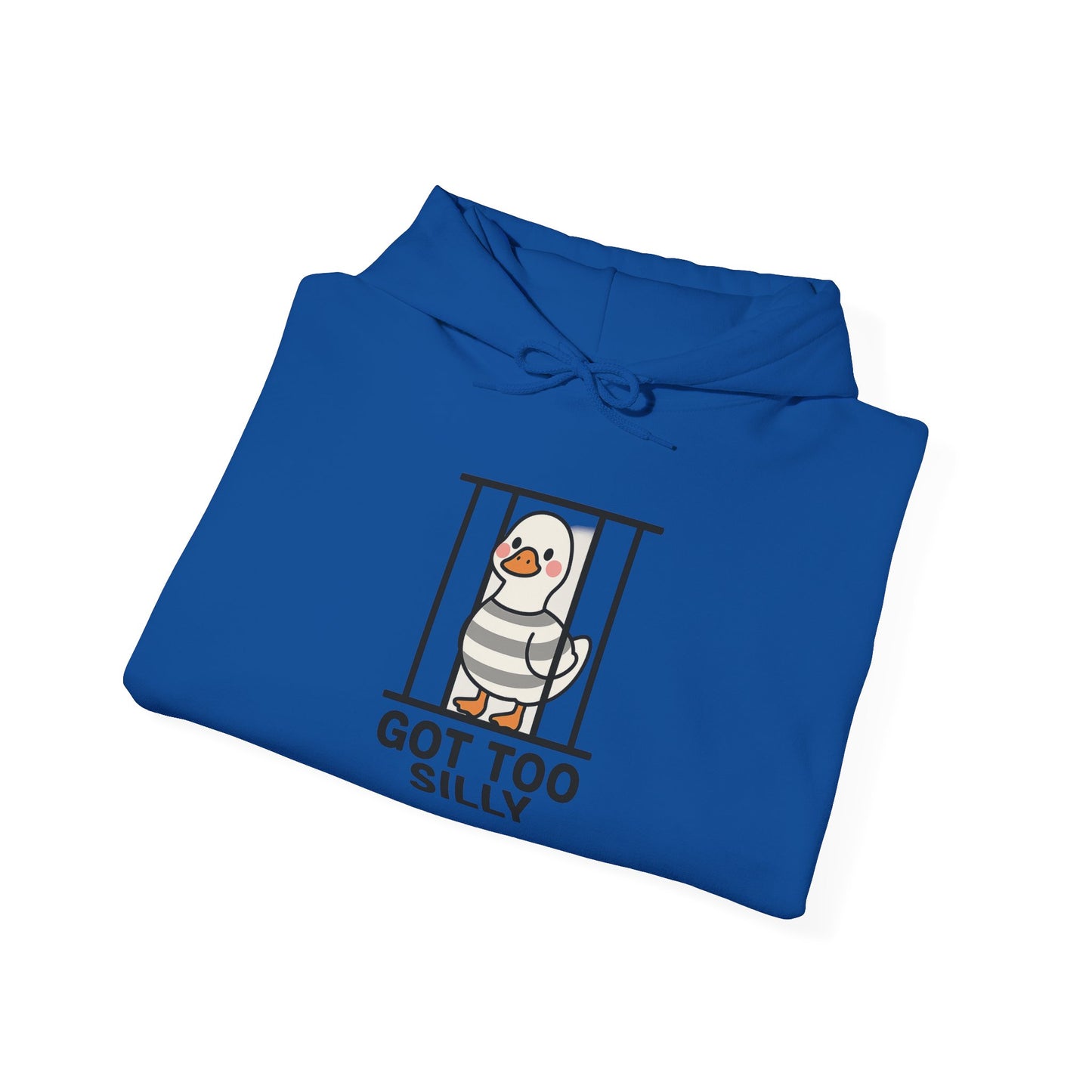 Got Too Silly Unisex Hoodie