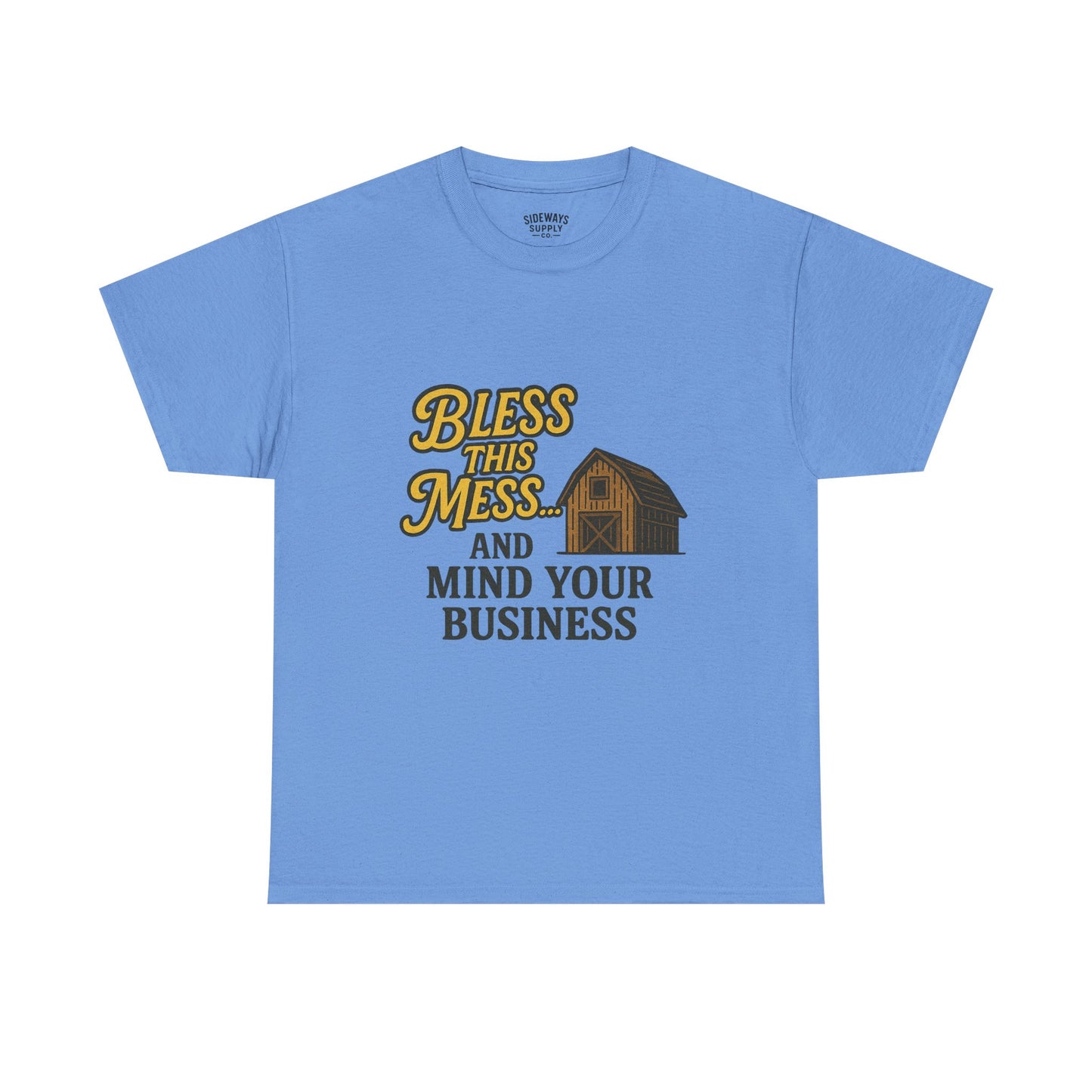Bless and mind your business — in that order. Funny Casual T-Shirt, Farmhouse Style Shirt