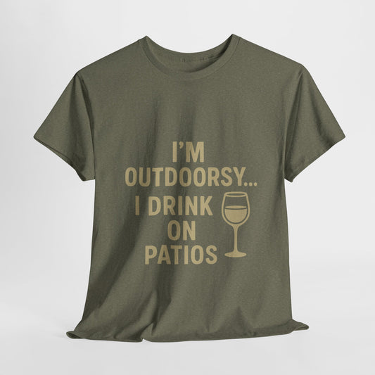 I’m Outdoorsy, I Drink on Patios – Softstyle Tee
