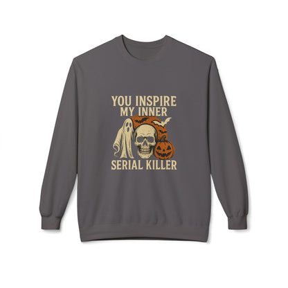 You Inspire My Inner Serial Killer Sweatshirt – Dark Humor Halloween Apparel