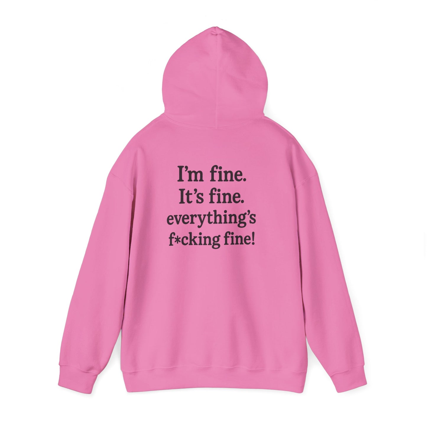 “Everything’s Fine” Heavy Blend Sweatshirt – by Swearwear