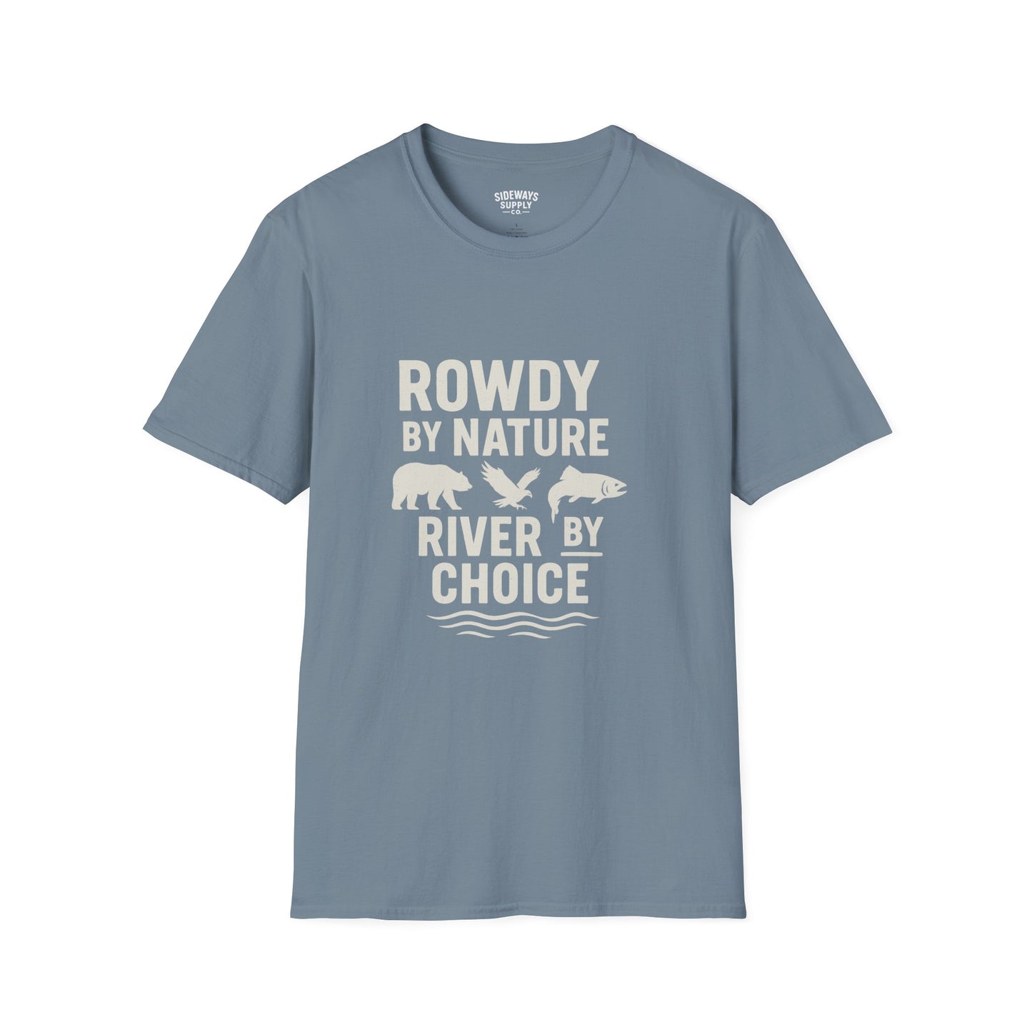 "Rowdy by Nature" Unisex Softstyle T-Shirt: