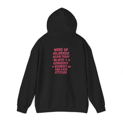 Woke Up Hilarious Again Today Hoodie