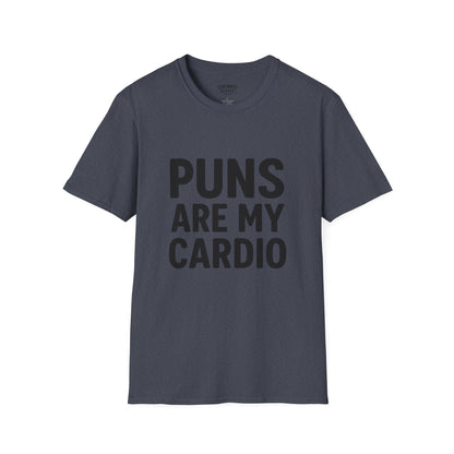 Puns Are My Cardio – T-Shirt