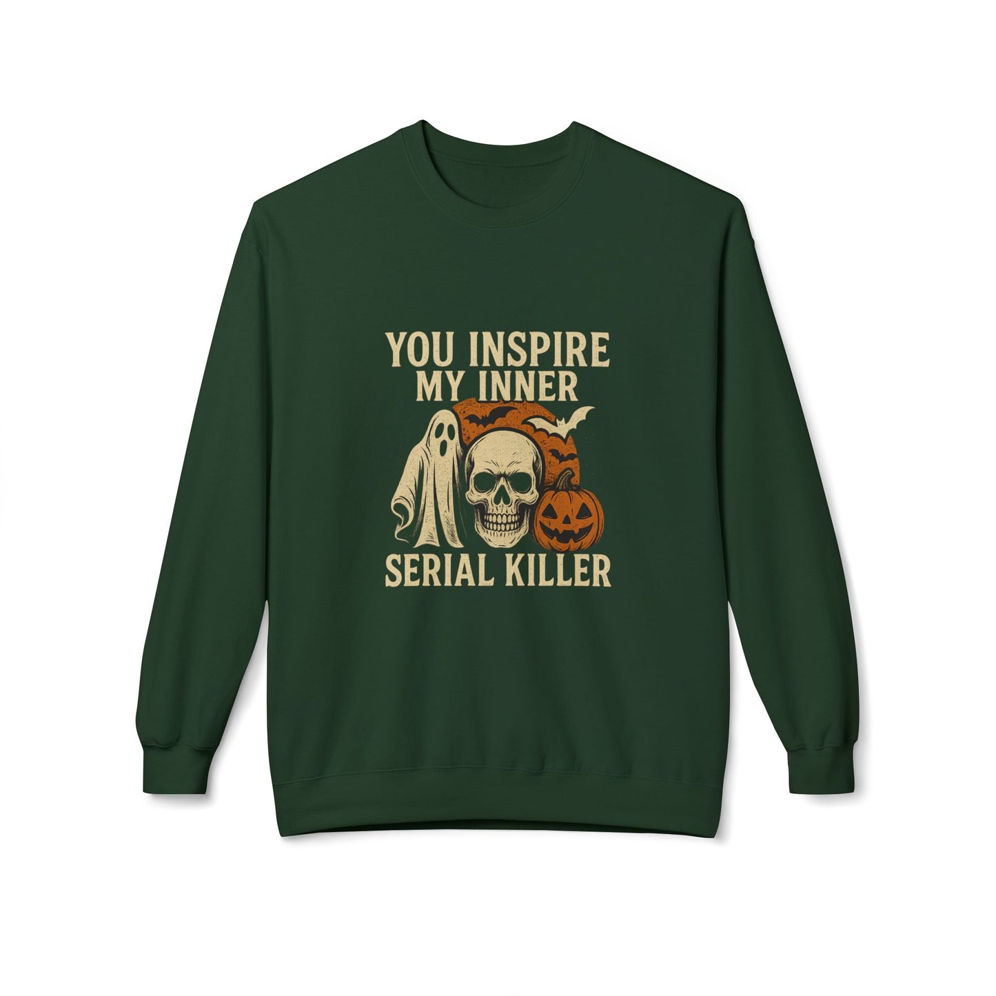 You Inspire My Inner Serial Killer Sweatshirt – Dark Humor Halloween Apparel