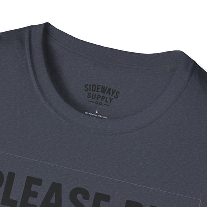 Please Be Patient My Mom Took Tylenol T-Shirt