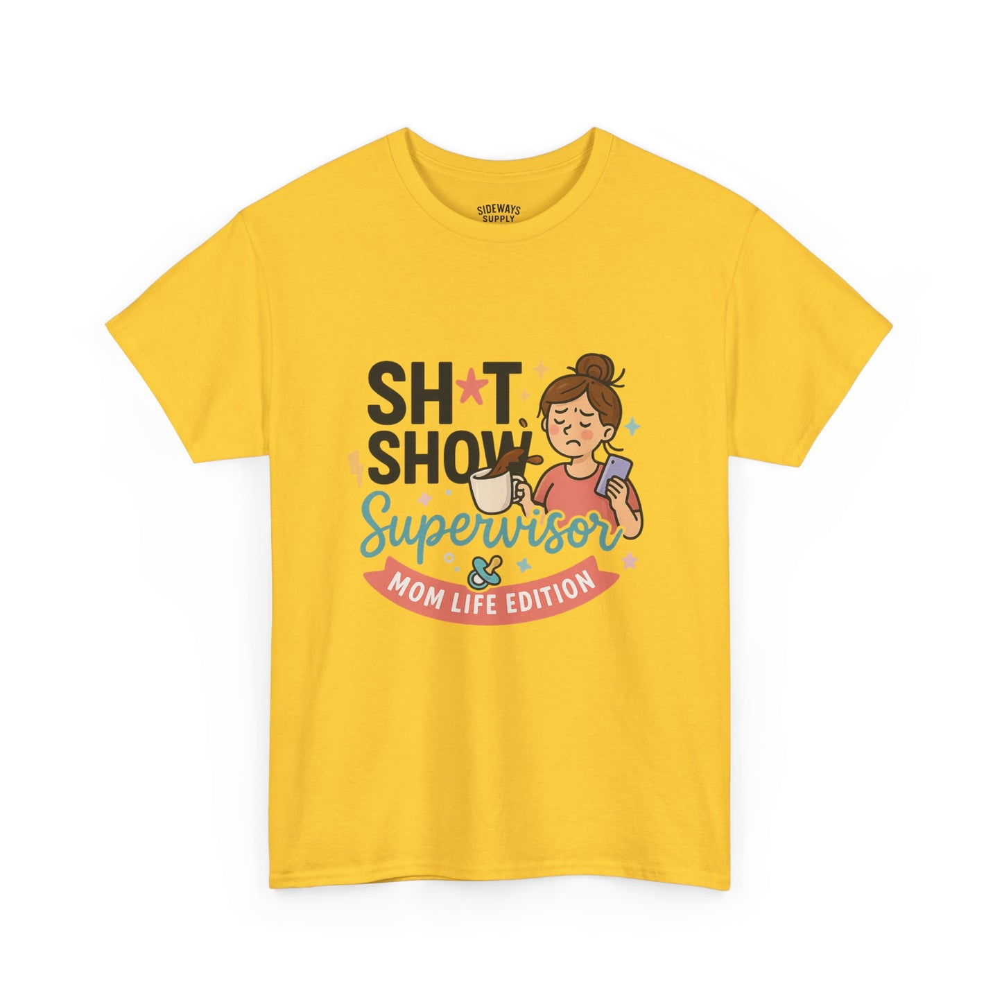 Sh*t Show Supervisor Women’s Cotton T-Shirt "Mom Life Edition"