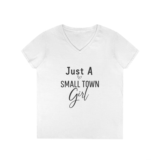 Just a Small Town Girl | V-Neck T-Shirt Rooted in charm. Ready for anything. 🌾