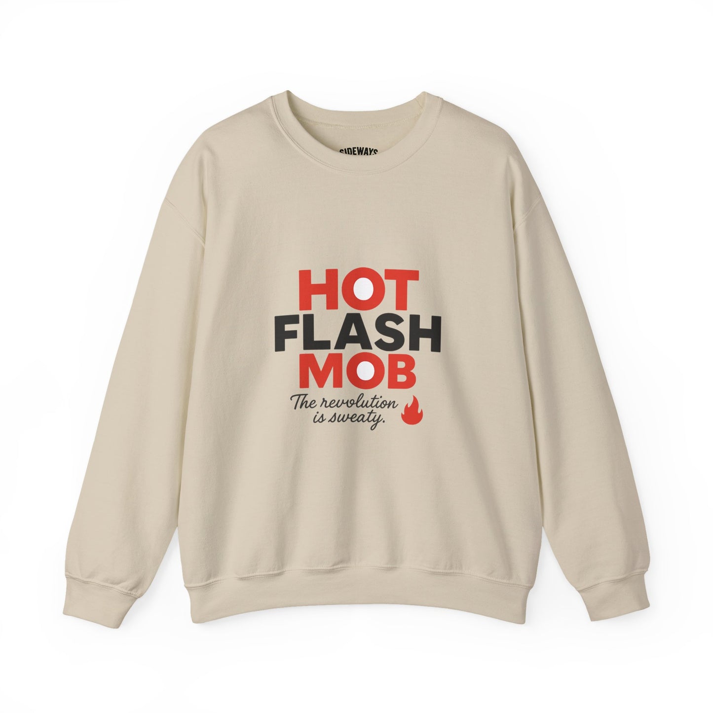 Hot Flash Mob Revolution Sweatshirt