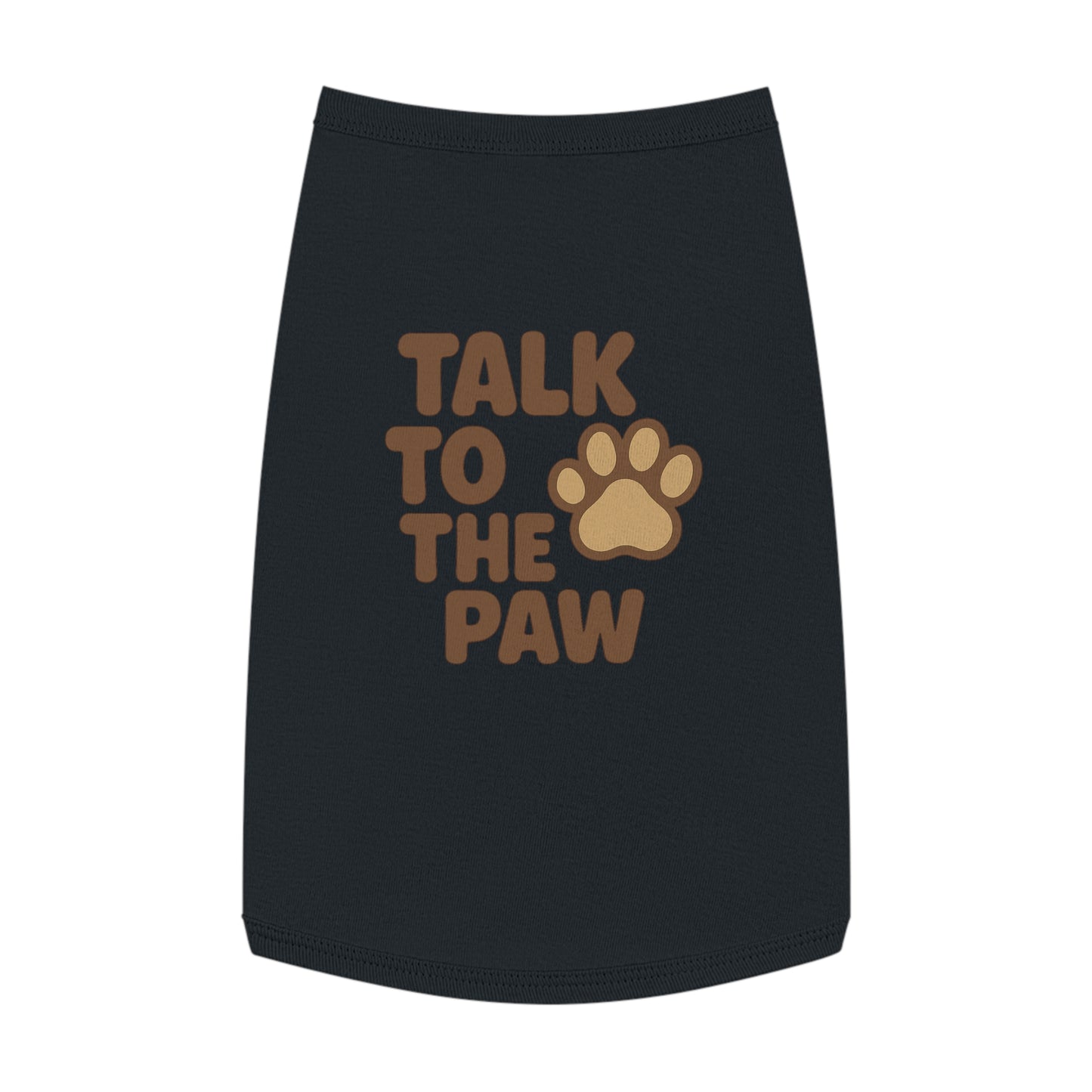 Talk to the Paw Pet Tank Top - Cute Dog Shirt, Funny Pet Apparel, Summer Wear, Gifts for Pet Lovers, Pet Fashion