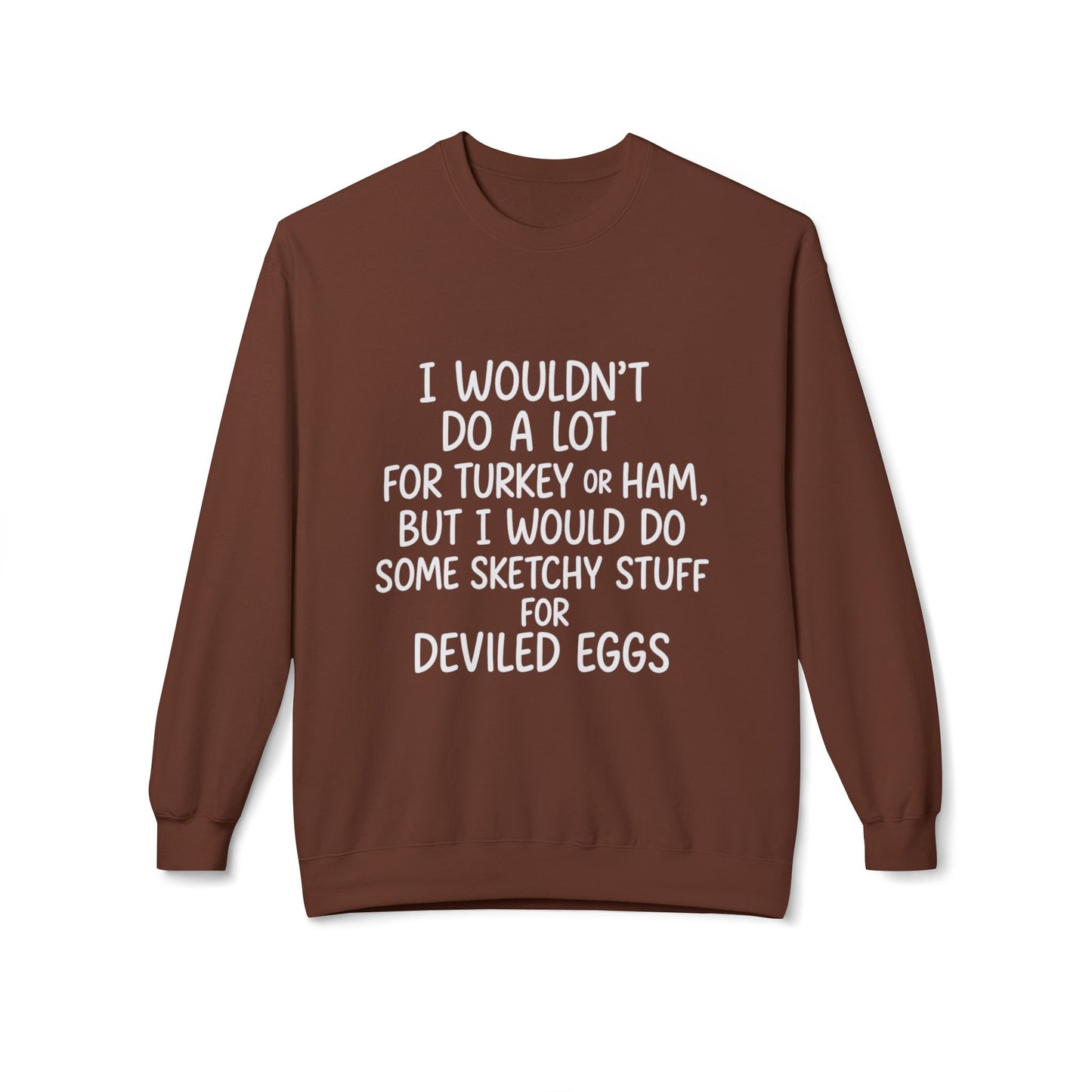 "Sketchy for Deviled Eggs" Crewneck Sweatshirt