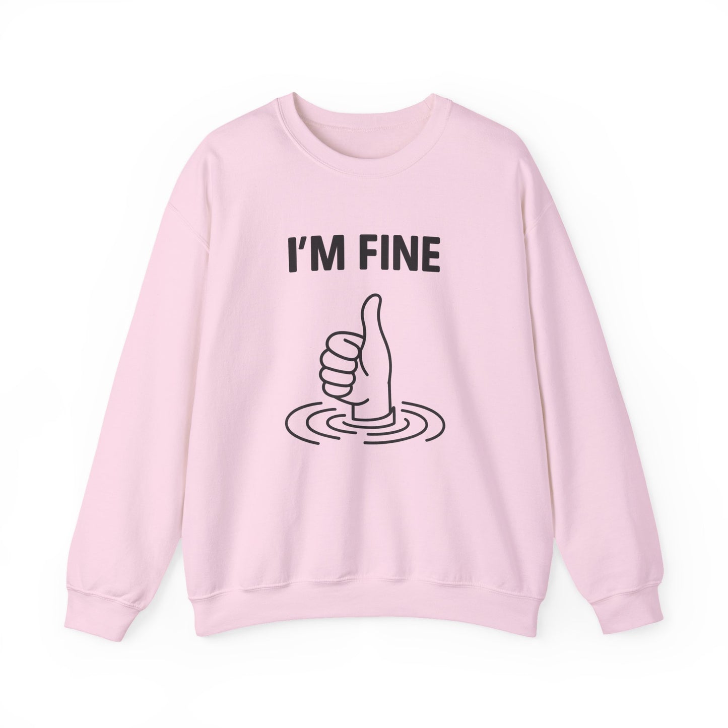 I'm Fine Sweatshirt, Casual Crewneck