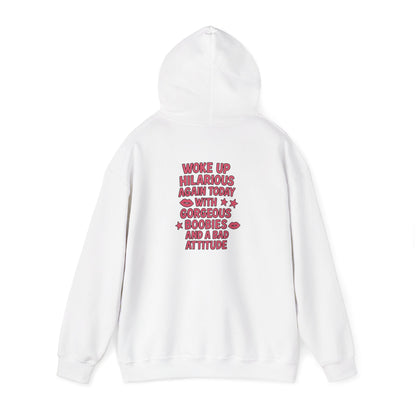 Woke Up Hilarious Again Today Hoodie