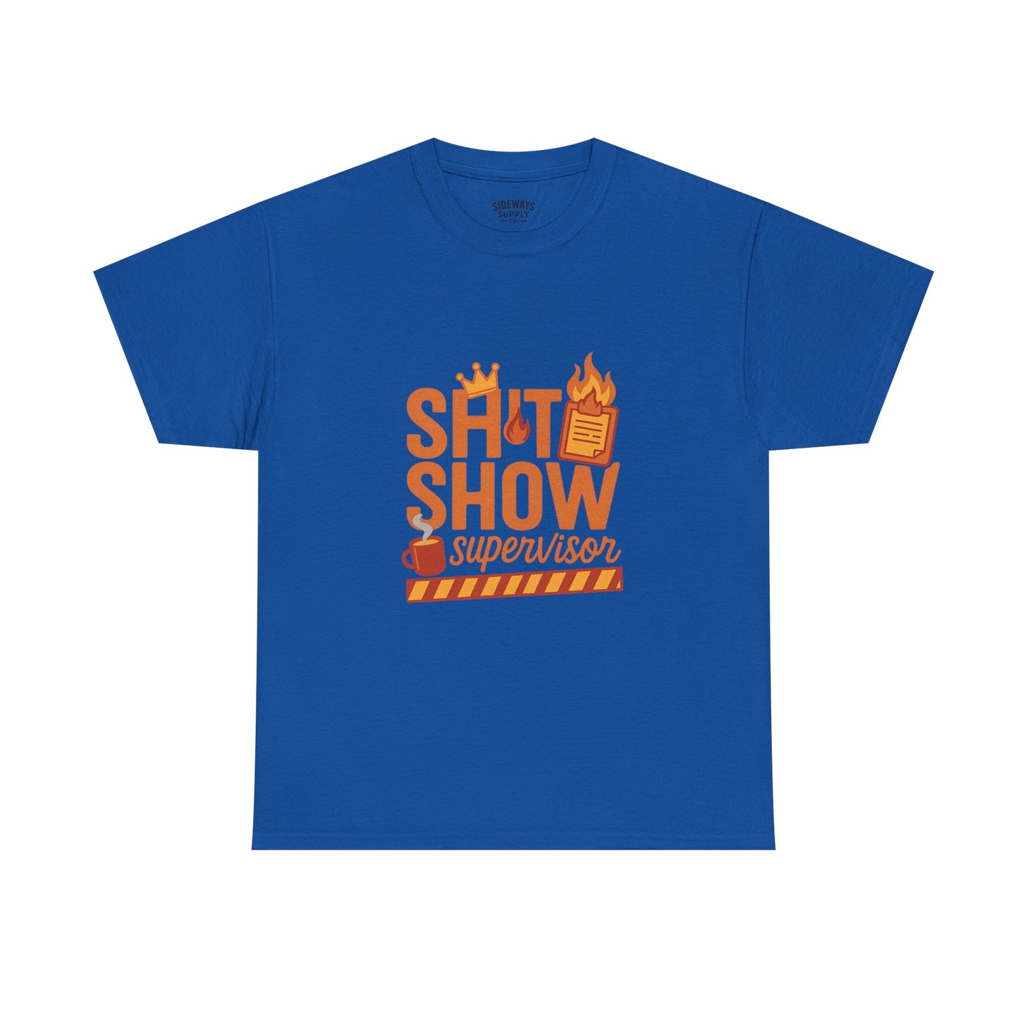 Sh*t Show Supervisor Unisex Cotton T-Shirt, Funny Supervisor Tee, Unisex Humor Shirt